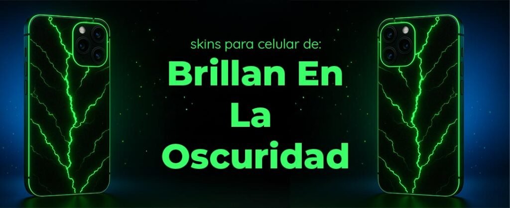 Brillan en la Oscuridad - Skins Para Celulares